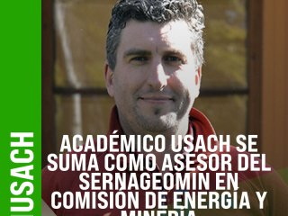 Académico de la Facultad de Ingeniería se suma como asesor del Sernageomin en Comisión de Energía y Minería de la Cámara