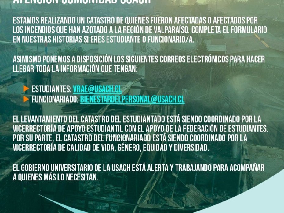 ATENCIÓN COMUNIDAD USACH catastro de quienes fueron afectadas o afectados por los incendios